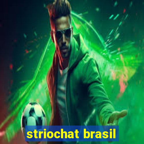 striochat brasil